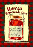 Mama's Homemade Love