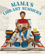 Mama's Library Summers: A Picture Book