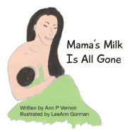 Mama's Milk Is All Gone
