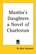 Mamba's Daughters a Novel of Charleston