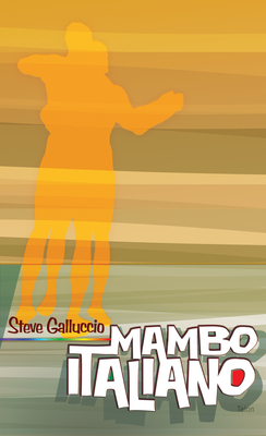Mambo Italiano - Galluccio, Steve