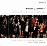 Mambos y Fanfarria! - Valdemar Rodrguez (clarinet); Victor Mendoza (basset horn); Simn Bolvar Youth Orchestra of Venezuela;...