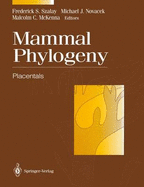 Mammal Phylogeny: Placentals