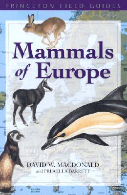 Mammals of Europe - MacDonald, David W
