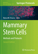 Mammary Stem Cells: Methods and Protocols