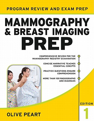 Mammography and Breast Imaging Prep: Program Review and Exam Prep - Peart, Olive