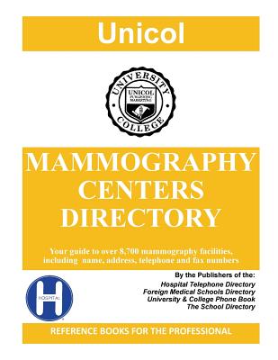 Mammography Centers Directory, 2019 Edition - Rose, Henry a (Editor)