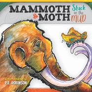 Mammoth & Moth: Stuck in the Mud