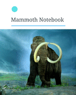 Mammoth Notebook: Mammoth Notebook & Notepad for study, recording notes, Birthday gifts and Business