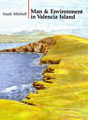 Man and Environment in Valencia Island - Mitchell, Frank, Do, MPH