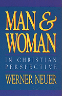 Man and Woman in Christian Perspective