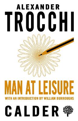 Man at Leisure - Trocchi, Alexander