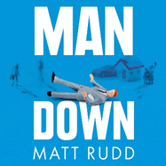 Man Down: Why Men Are Unhappy and What We Can Do About It