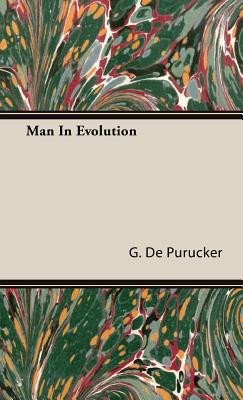 Man in Evolution - Purucker, G De