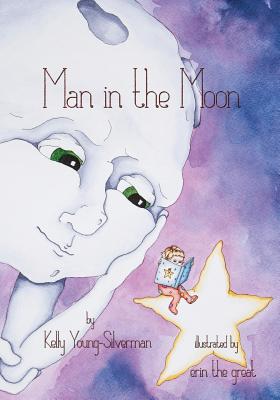 Man in the Moon - Wicker, Erin, and Young-Silverman, Kelly