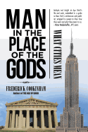 Man in the Place of the Gods: What Cities Mean