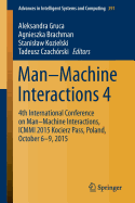Man-Machine Interactions 4: 4th International Conference on Man-Machine Interactions, ICMMI 2015 Kocierz Pass, Poland, October 6-9, 2015