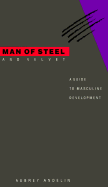 Man of Steel and Velvet