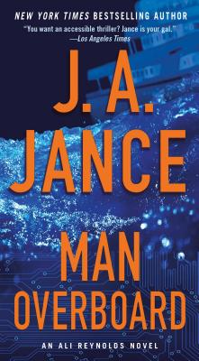 Man Overboard: An Ali Reynolds Novel - Jance, J A