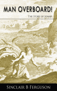 Man Overboard!: The Story of Jonah