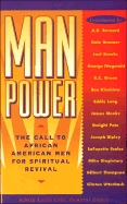 Man Power: The Call to African American Men for Spiritual Revival