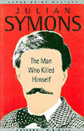 Man Who Killed Himself - Symons, Julian