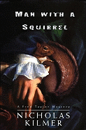 Man with a Squirrel