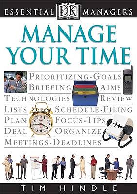 Manage Your Time - Hindle, Tim