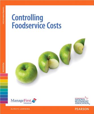 ManageFirst: Controlling Foodservice Costs with Answer Sheet - National Restaurant Association