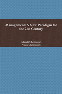 Management: A New Paradigm for the 21st Century