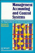 Management Accounting and Control Systems: An Organizational and Behavioral Approach