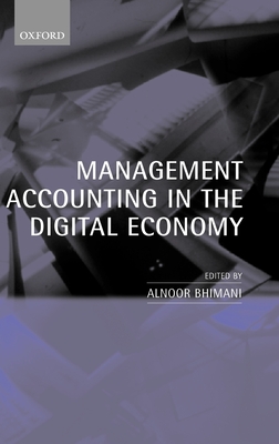 Management Accounting in the Digital Economy - Bhimani, Alnoor (Editor)