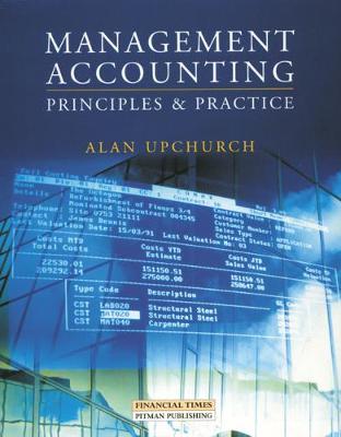 Management Accounting Principles and Practice - Upchurch, Alan