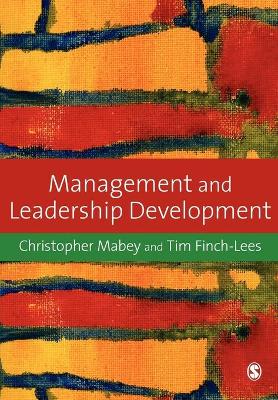 Management and Leadership Development - Mabey, Christopher, and Finch Lees, Tim
