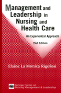 Management and Leadership in Nursing and Health Care: An Experiential Approach, 2nd Edition