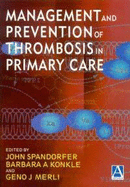 Management and Prevention of Thrombosis in Primary Care