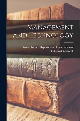Management and Technology - Great Britain Department of Scientific (Creator)