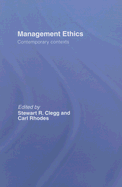 Management Ethics: Contemporary Contexts