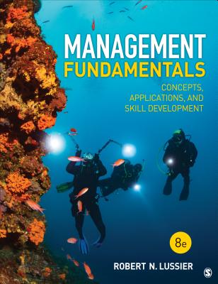 Management Fundamentals: Concepts, Applications, and Skill Development - Lussier, Robert N N