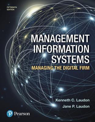 Management Information Systems Managing The Digital Firm