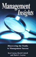 Management Insights: Discovering the Truths to Management Success