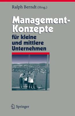 Management-Konzepte Fur Kleine Und Mittlere Unternehmen - Berndt, Ralph (Editor)