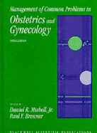 Management of Common Problems in Obstetrics & Gynaecology - Mishell, Daniel R (Editor), and Brenner, Pf (Editor)