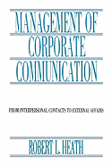 Management of Corporate Communication: From Interpersonal Contacts to External Affairs