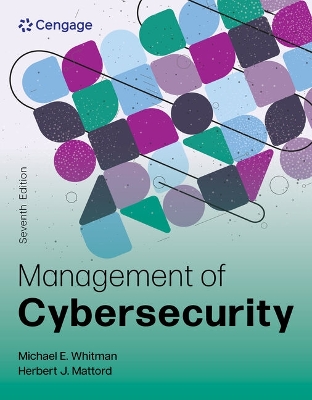 Management of Cybersecurity - Whitman, Michael, and Mattord, Herbert