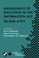 Management of Education in the Information Age: The Role of Ict