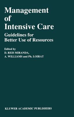 Management of Intensive Care: Guidelines for Better Use of Resources by ...