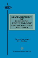 Management of Medical Technology: Theory, Practice and Cases