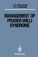 Management of Prader-Willi Syndrome: Under the Sponsorship of the Prader-Willi Syndrome Association