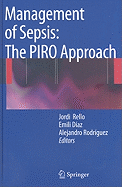 Management of Sepsis: The PIRO Approach